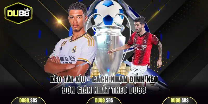 Kèo Tài Xỉu